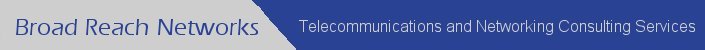 Broad Reach - Telecommunications and Network Consulting Services